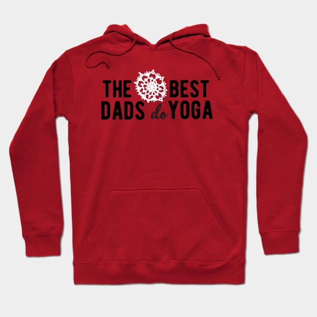 The best dads do yoga (white) Hoodie by nektarinchen